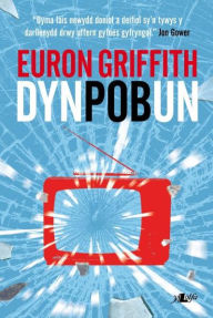 Title: Dyn Pob Un, Author: Euron Griffith