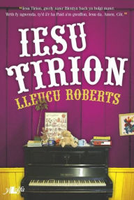 Title: Iesu Tirion, Author: Lleucu Roberts