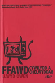 Title: Ffawd, Cywilydd a Chelwyddau, Author: Llwyd Owen