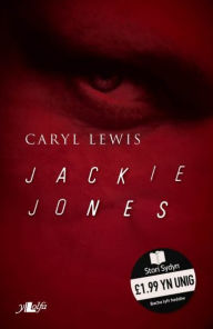 Title: Cyfres Stori Sydyn: Jackie Jones, Author: Caryl Lewis