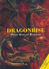 Title: Dragonrise, Author: David Morgan Williams