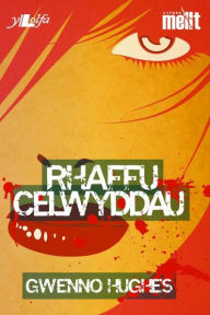 Title: Cyfres Mellt: Rhaffu Celwyddau, Author: Gwenno Hughes