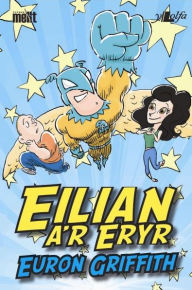 Title: Cyfres Mellt: Eilian a'r Eryr, Author: Euron Griffith