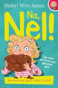Title: Na, Nel!, Author: Meleri Wyn James