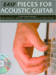 Title: Easy Pieces for Acoustic Guitar, Author: Mark Currey