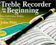 Title: Treble Recorder from the Beginning, Author: John Pitts