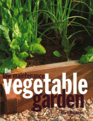 Title: Low-Maintenance Vegetable Garden, Author: Clare Matthews