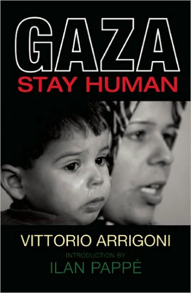 Gaza: Stay Human