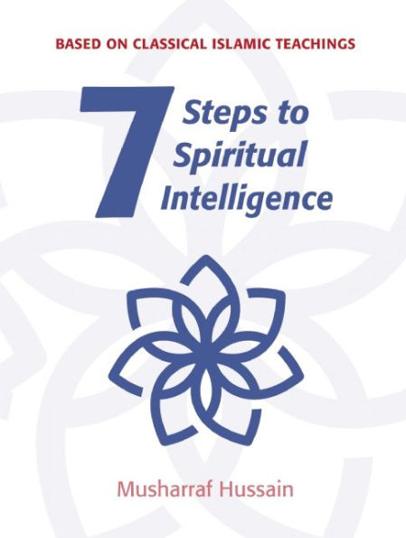 Seven Steps to Spiritual Intelligence