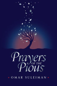 Title: Prayers of the Pious, Author: Omar Suleiman