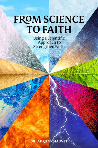 From Science to Faith: Using a scientific approach to strengthen faith