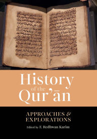 Book downloadable format free in pdf History of the Qur'an: Approaches and Explorations (English Edition) by F. Redhwan Karim