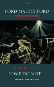 Title: Parade's End, Volume I: Some Do Not..., Author: Ford Madox Ford