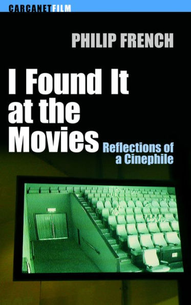 I Found It at the Movies: Reflections of a Cinephile