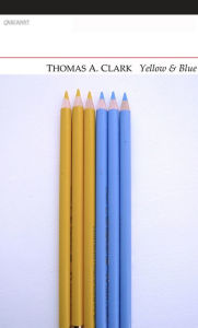 Title: Yellow & Blue, Author: Thomas A. Clarke