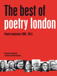 Title: The Best of Poetry London: Poetry and Prose 1988-2013, Author: Tim Dooley