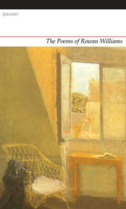 Title: The Poems of Rowan Williams, Author: Rowan Williams