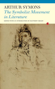 Title: The Symbolist Movement in Literature, Author: Arthur Symons