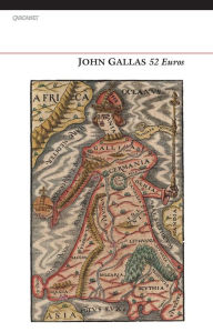 Title: 52 Euros: Containing 26 Men and 26 Women in a Double A-Z of European Poets in Translation, Author: John Gallas