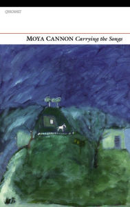 Title: Carrying the Songs, Author: Moya Cannon