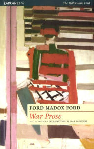 Title: The War Prose, Author: Ford Madox Ford