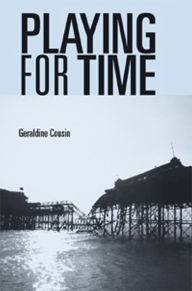 Title: Playing for time: Stories of lost children, ghosts and the endangered present in contemporary theatre, Author: Geraldine Cousin