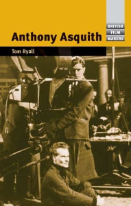 Title: Anthony Asquith, Author: Tom Ryall