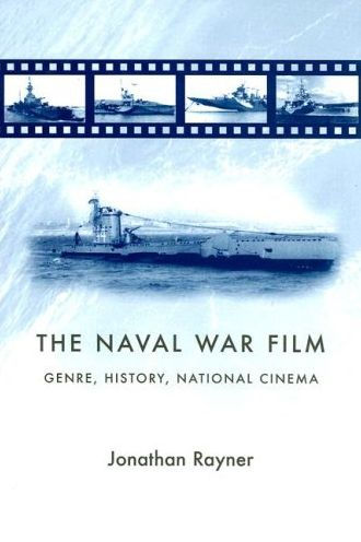 The naval war film: Genre, history and national cinema