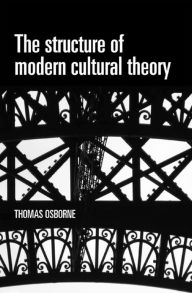 Title: The structure of modern cultural theory, Author: Thomas Osborne