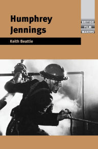 Title: Humphrey Jennings, Author: Keith Beattie