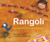 Title: Rangoli: Discovering the Art of Indian Decoration, Author: Anuradha Ananth