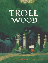 Title: Troll Wood, Author: Kathryn Cave