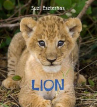 Title: Eye on the Wild: Lion, Author: Suzi Eszterhas