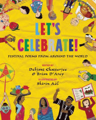 Title: Let's Celebrate!: Festival Poems from Around the World, Author: Debjani Chatterjee