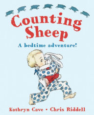 Title: Counting Sheep: A Bedtime Adventure!, Author: Kathryn Cave