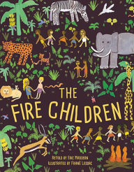 Title: The Fire Children: A West African Folk Tale, Author: Eric Maddern