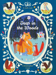 Title: Deep in the Woods, Author: Christopher Corr