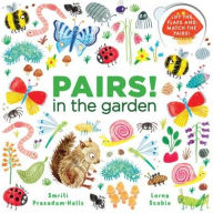 Title: Pairs! in the Garden, Author: Smriti Prasadam-Halls