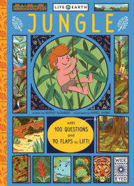 Title: Jungle: With 100 Questions and 70 Lift-flaps! (Life on Earth Series), Author: Heather Alexander