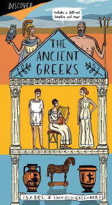 Title: The Ancient Greeks, Author: Isabel Greenberg