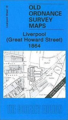 Liverpool (Great Howard Street) 1864: Liverpool Sheet 18