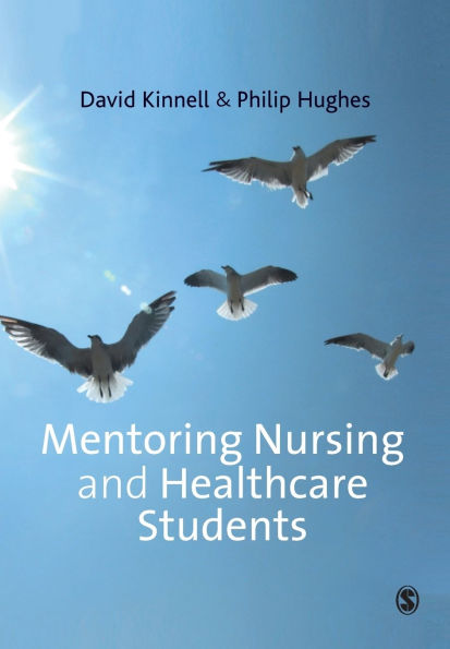 Mentoring Nursing and Healthcare Students / Edition 1