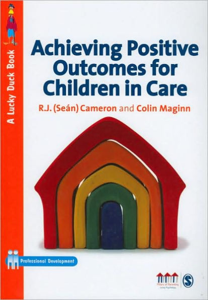 Achieving Positive Outcomes for Children in Care