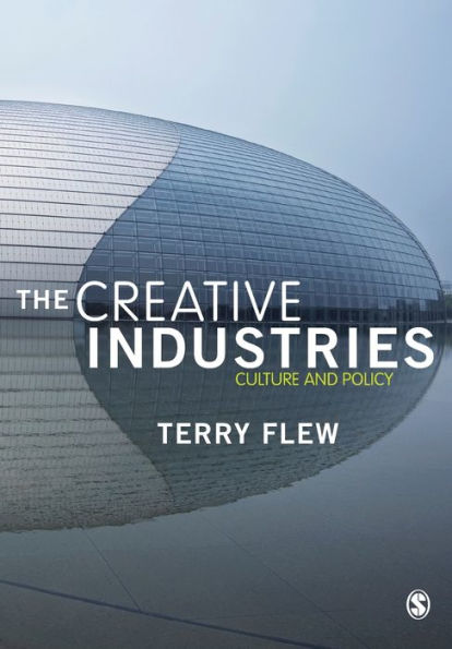 The Creative Industries: Culture and Policy / Edition 1