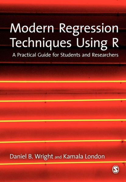 Modern Regression Techniques Using R: A Practical Guide / Edition 1