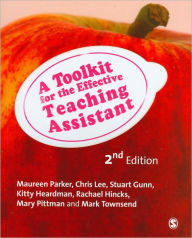 Title: A Toolkit for the Effective Teaching Assistant / Edition 2, Author: Maureen Parker