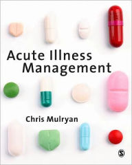 Title: Acute Illness Management, Author: Chris Mulryan