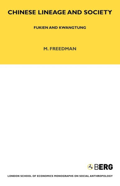 Chinese Lineage and Society: Fukien Kwantung Volume 33