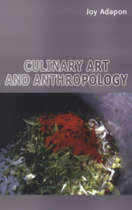 Title: Culinary Art and Anthropology, Author: Joy Adapon