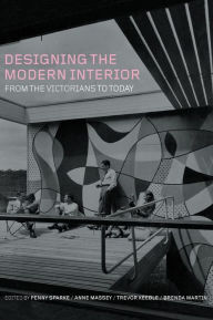 Title: Designing the Modern Interior: From The Victorians To Today, Author: Penny Sparke